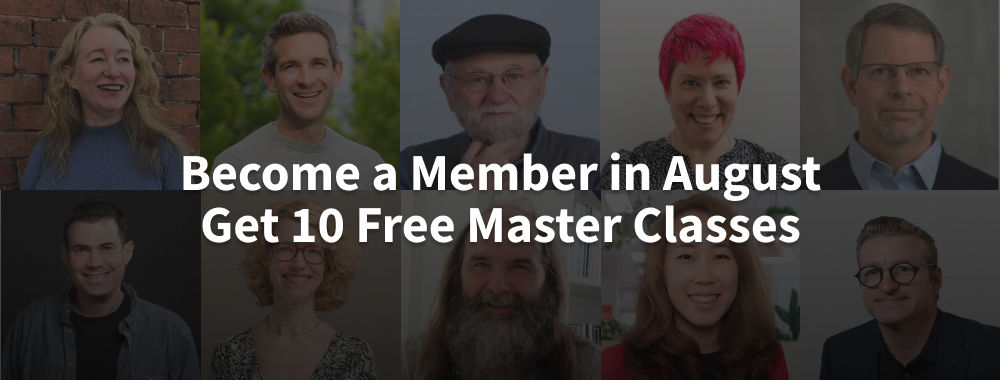 image of 10 Master Class speakers together in a grid, along with the text: Become a member in August. Get 10 Free Master Classes