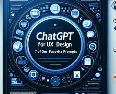 ChatGPT for UX Design: 7 of Our Favorite Prompts - Article hero image