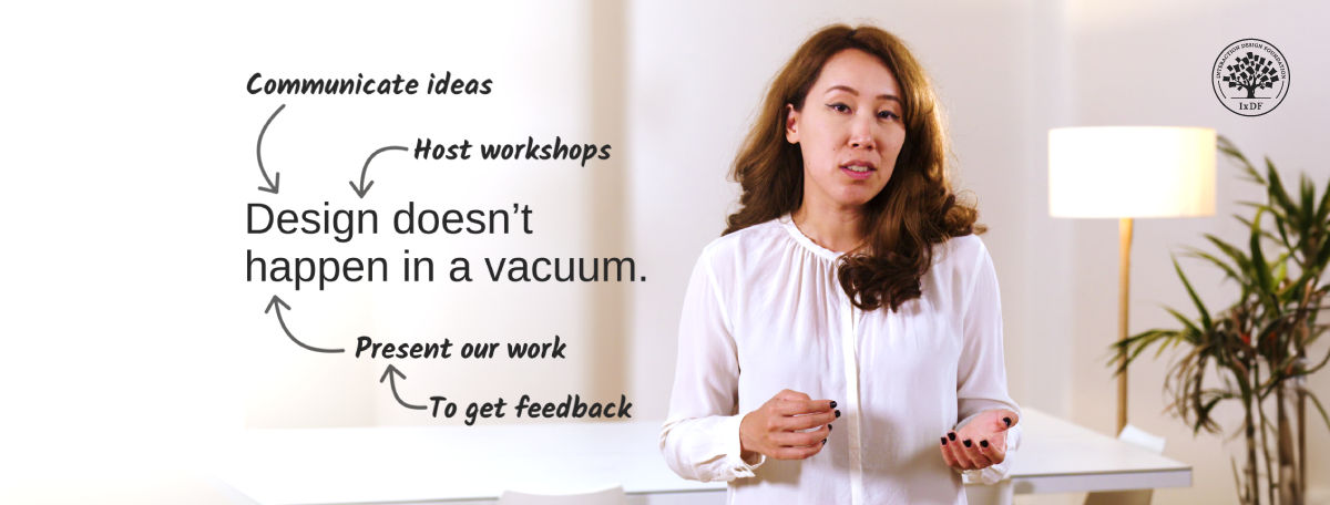 Design doesn't happen in a vaccum.