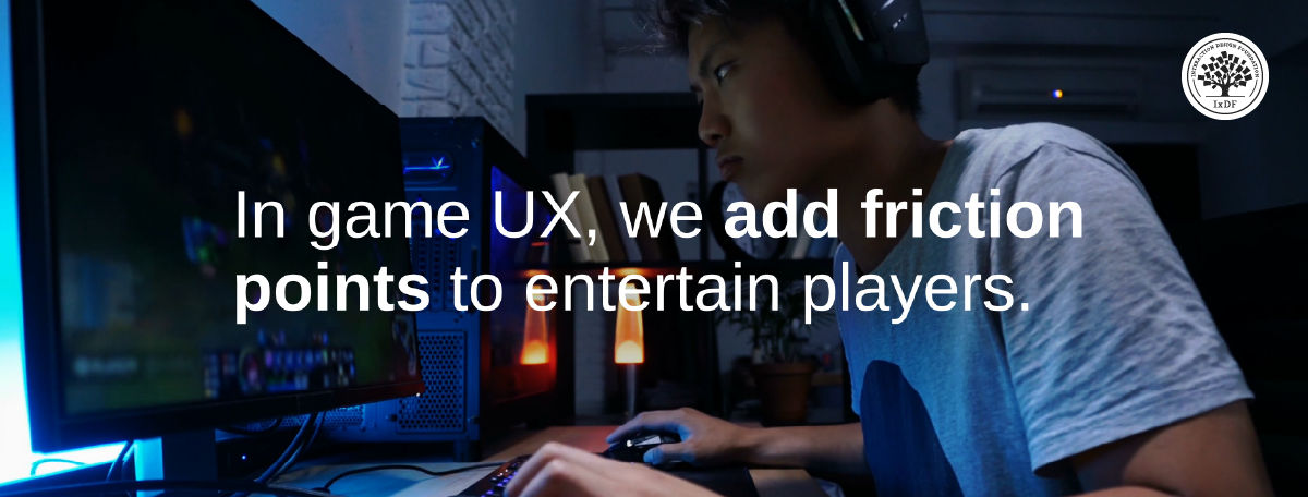 A player intensely focused on a video game, with the quote on screen: "In Game UX we add friction points to entertain players."