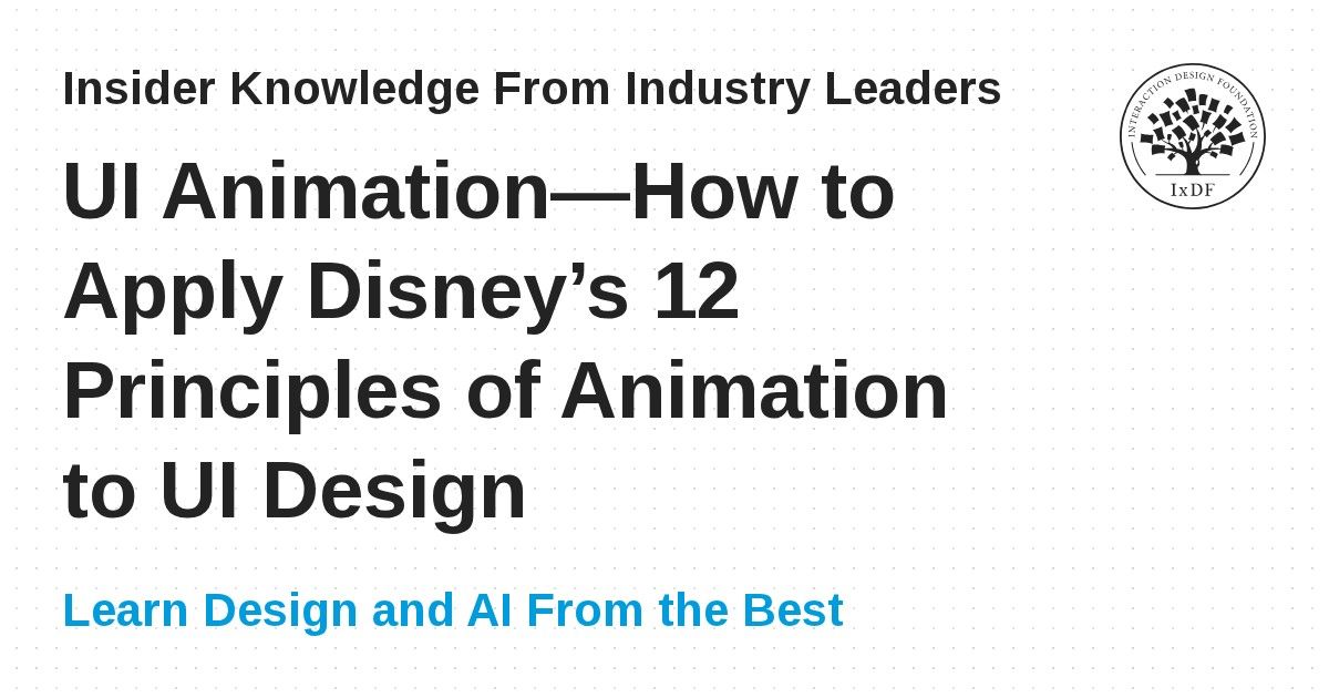 Image for UI Animation—How to Apply Disney’s 12 Principles of Animation to UI Design