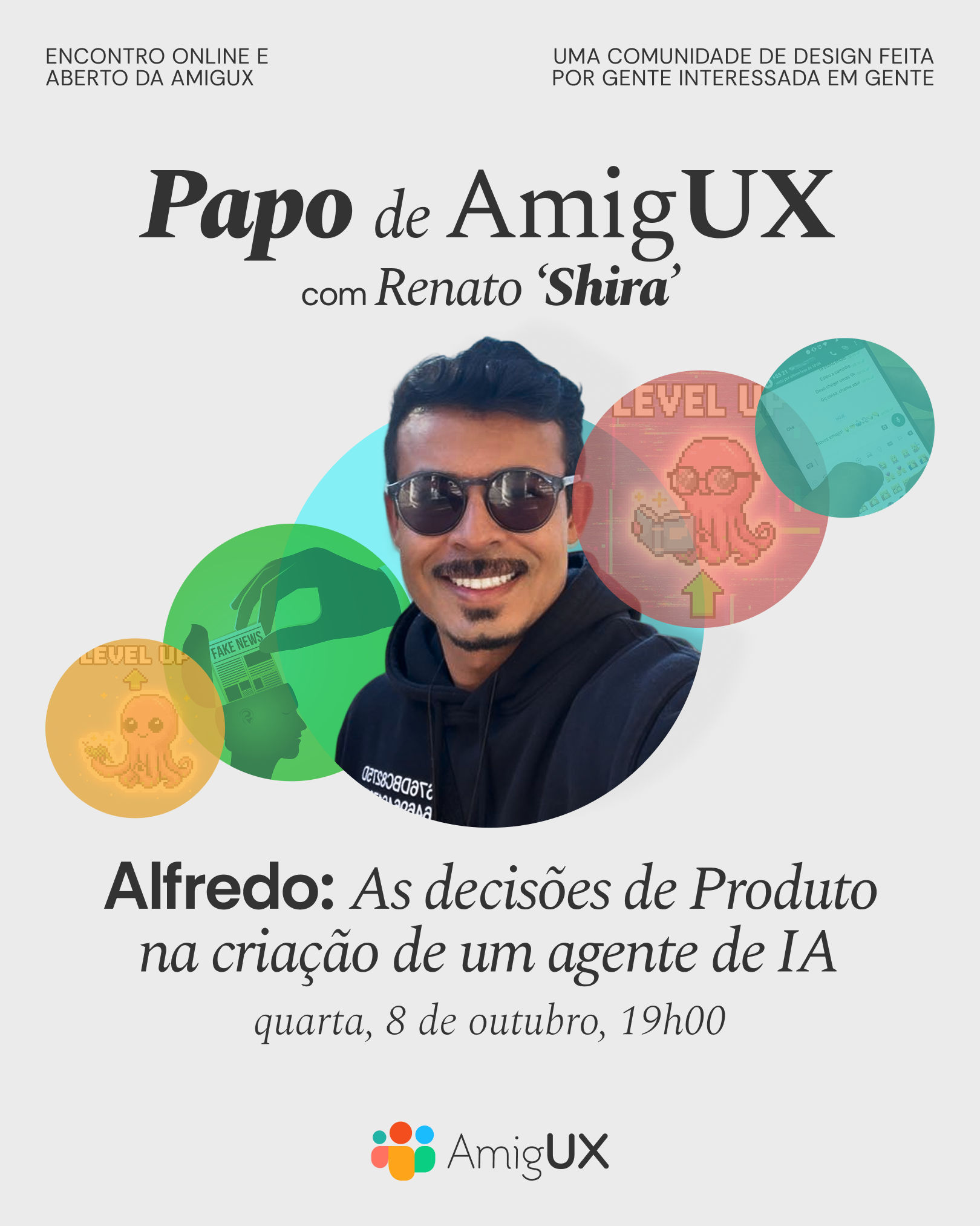 Convite do evento com foto do palestrante Renato Shira sobre fundo branco, nome do evento, data e loogotipo da comunidade AmigUX