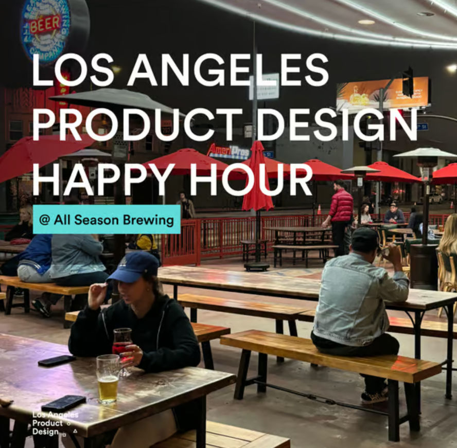 Text displaying LA PRODUCT DESIGN HAPPY HOUR, atop of photo of interior of the All Seasons Brewing Company Bar