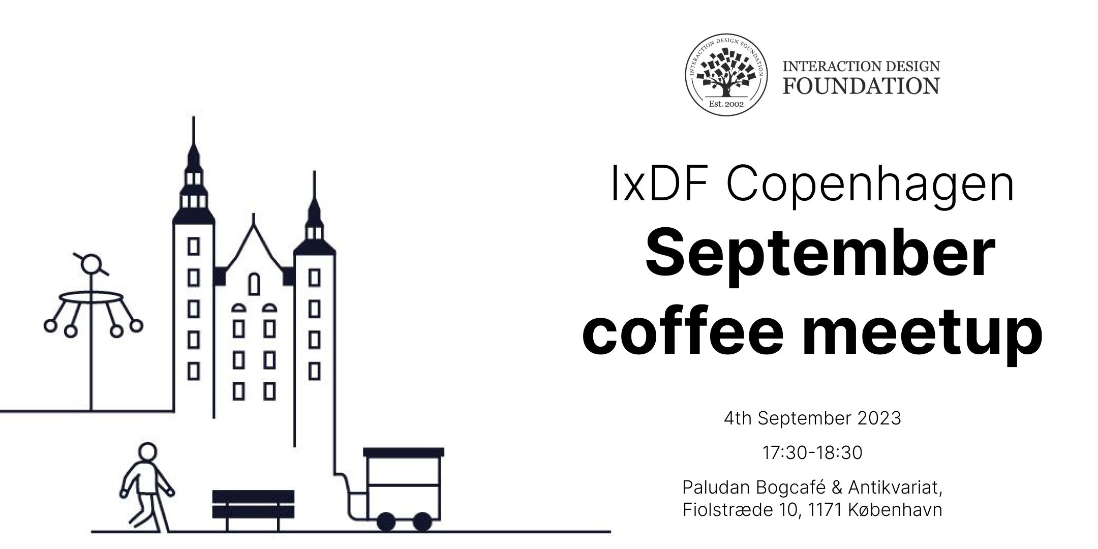 header image giving event details of the IxDF September Coffee meetup - September 4th, 17:30-18:30, at Paludan Bog Café and Antikvariat in Copenhagen.