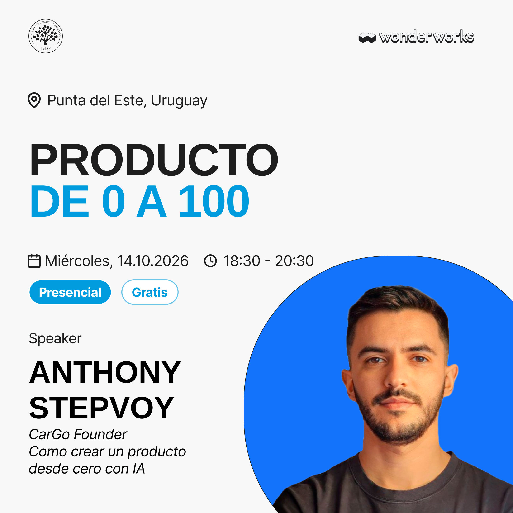 Charla de Anthony Stepvoy CarGo Founder: Como crear un producto desde cero con IA: Producto de 0 a 100 en Punta del Este el 14 de octubre a las 18:30